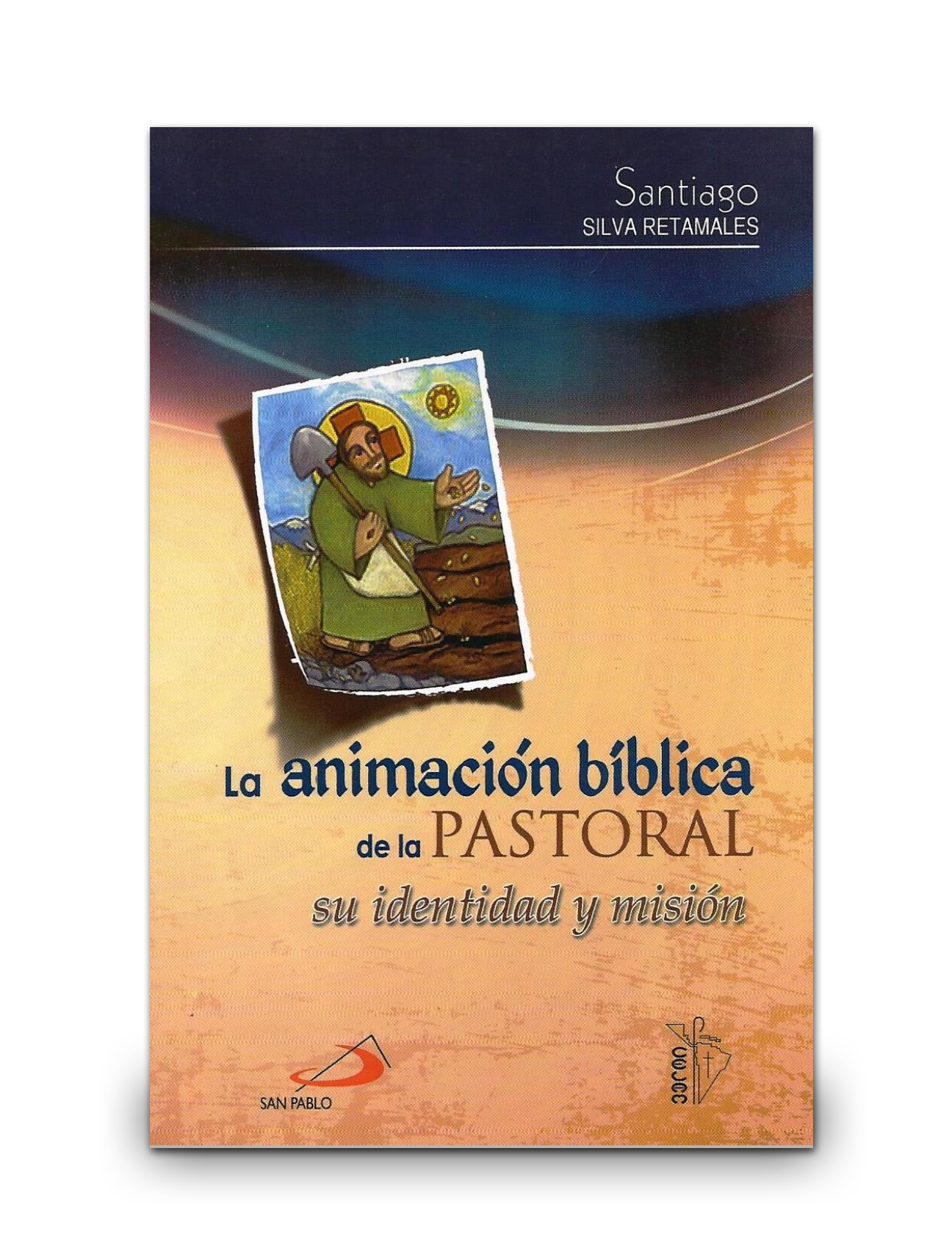 ANIMACIÓN BÍBLICA DE LA PASTORAL DEL PUEBLO DE DIOS SU IDENTIDAD