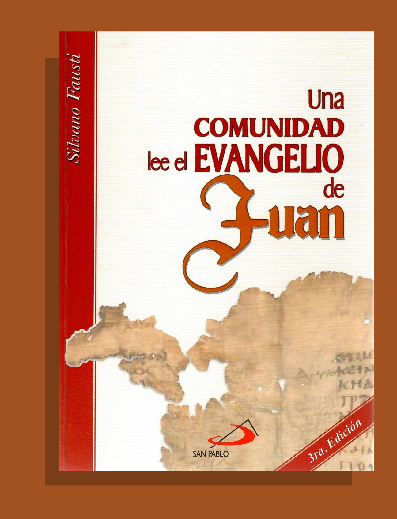 UNA COMUNIDAD LEE EL EVANGELIO DE JUAN